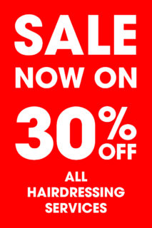 30% OFF ALL Hairdressing Services